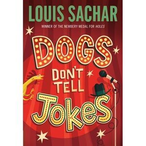 Dogs Don't Tell Jokes -- Louis Sachar